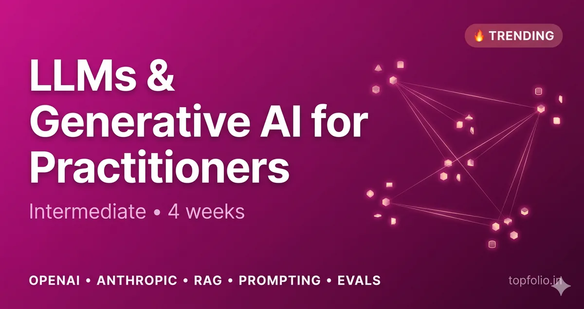 LLMs & Generative AI for Practitioners